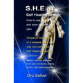 S.H.E.: Self Healing Energy