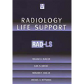 Radiology Life Support (Rad-Ls): A Practical Approach