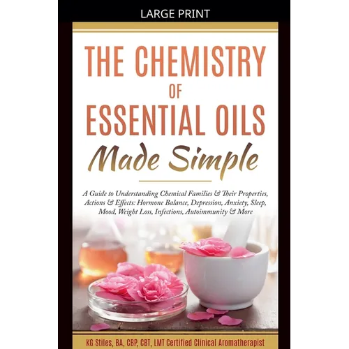 The Chemistry of Essential Oils Made Simple