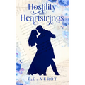 Hostility & Heartstrings