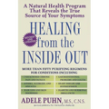Healing from the Inside Out: A Natural Health Program That Reveals the True Source of Your Symptoms