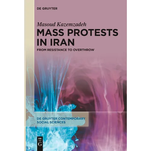 Mass Protests in Iran: From Resistance to Overthrow
