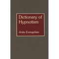 Dictionary of Hypnotism