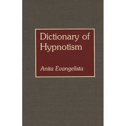 Dictionary of Hypnotism