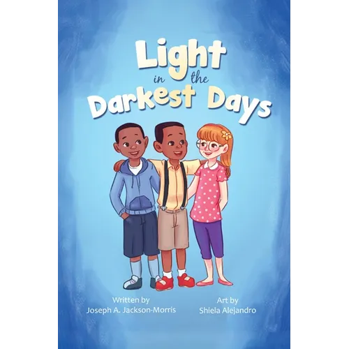 A Light in the Darkest Days