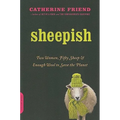 Sheepish: Two Women, Fifty Sheep, and Enough Wool to Save the Planet