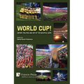 World Cup! History, Politics, and Art of the Beautiful Game