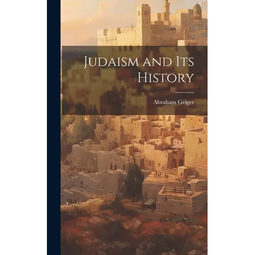 Judaism and Its History