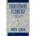 Transforming Technology: A Critical Theory Revisited