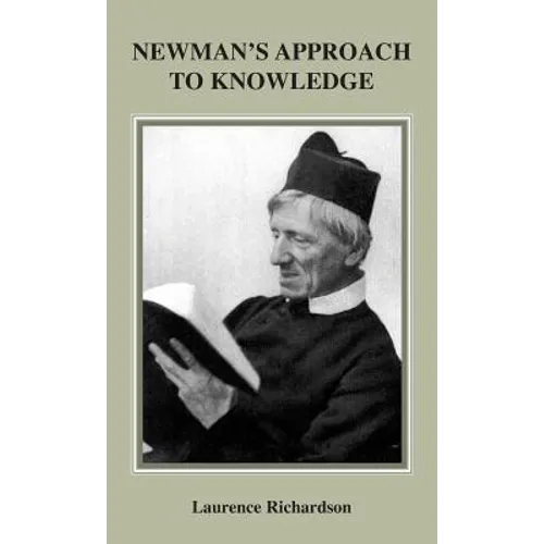 Newman's Approach to Knowledge
