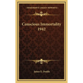 Conscious Immortality 1942