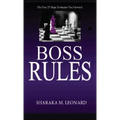 Boss Rules: The First 25 Steps To Inspire You Forward