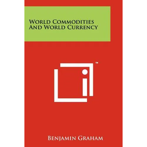 World Commodities And World Currency