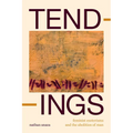 Tendings: Feminist Esoterisms and the Abolition of Man