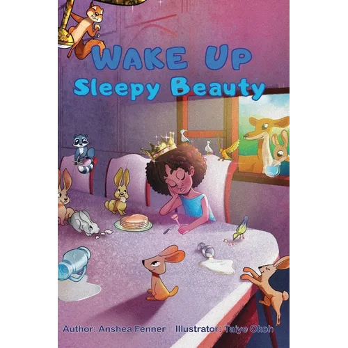 Wake Up Sleepy Beauty