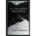 In the Seven Mountains: Legends collected in Central Pennsylvania