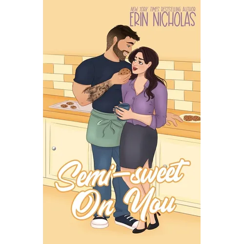 Semi-Sweet On You