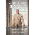 Michael Roye Bennett: A Charleston Story
