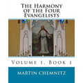 The Harmony of the Four Evangelists, volume 1