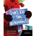 Don't Eat the Bluebonnets