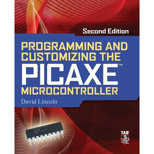 Programming and Customizing the Picaxe Microcontroller