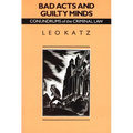 Bad Acts and Guilty Minds: Conundrums of the Criminal Law