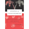 States of Confinement: Policing, Detention, and Prisons