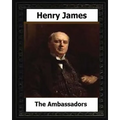The Ambassadors (1903) by: Henry James