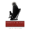 Servants of the People: The 1960s Legacy of African American Leadership