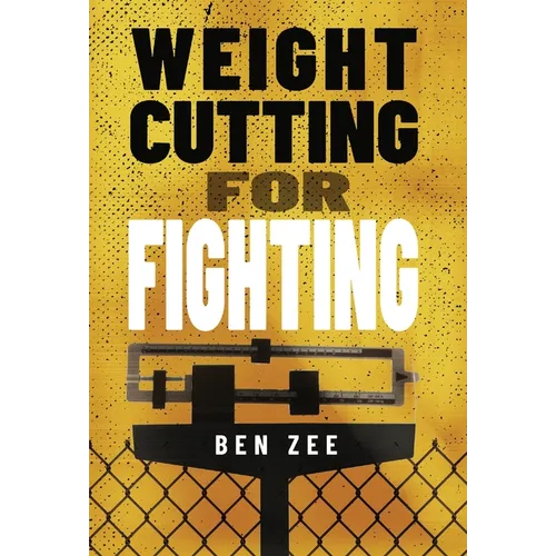 Weight Cutting for Fighting