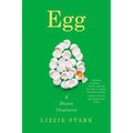 Egg: A Dozen Ovatures