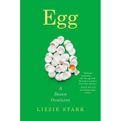 Egg: A Dozen Ovatures