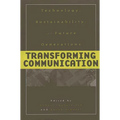 Transforming Communication: Technology, Sustainability, and Future Generations
