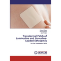 Transdermal Patch of Lamivudine and Stavudine-Loaded Ethosomes