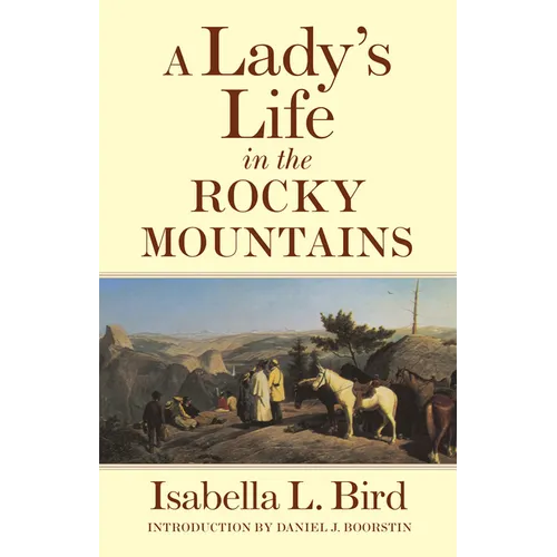 A Lady's Life in the Rocky Mountains: Volume 14