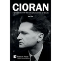 Cioran - A Dionysiac with the voluptuousness of doubt
