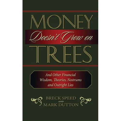 Money Doesn't Grow on Trees