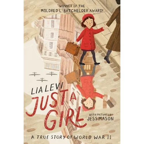 Just a Girl: A True Story of World War II