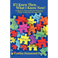 If I Knew Then, What I Know Now! College and Financial Aid Planning from a Parent's Perspective