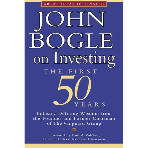 John Bogle on Investing: The First 50 Years