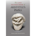 The Lost Second Book of Aristotle's Poetics