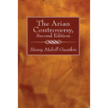 The Arian Controversy, Second Edition