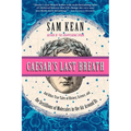 Caesar's Last Breath: And Other True Tales of History, Science, and the Sextillions of Molecules in the Air Around Us
