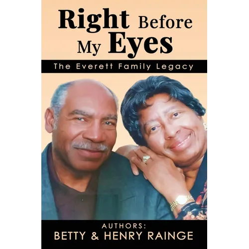 Right Before My Eyes: The Everett Family Legacy