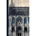 The Five Orders Of Architecture