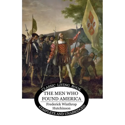 The Men Who Found America