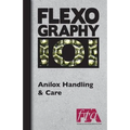 FLEXOGRAPHY 101 - Anilox Handling & Care