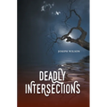 Deadly Intersections