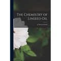 The Chemistry of Linseed Oil