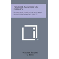 Fourier Analysis on Groups: Interscience Tracts in Pure and Applied Mathematics, No. 12